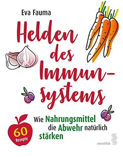 Helden des Immunsystems: Wie Nahrungsmittel die Abwehr natürlich stärken