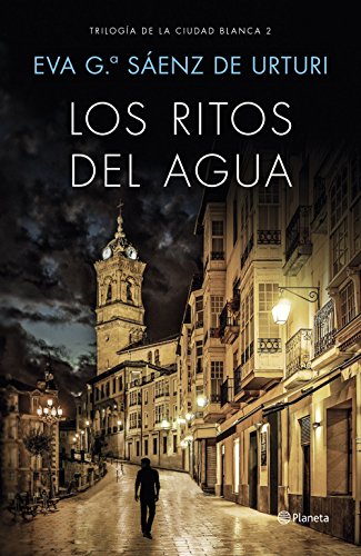 La ciudad blanca 2. Los ritos del agua: Trilogía de La Ciudad Blanca 2 (Autores Españoles e Iberoamericanos, Band 2)