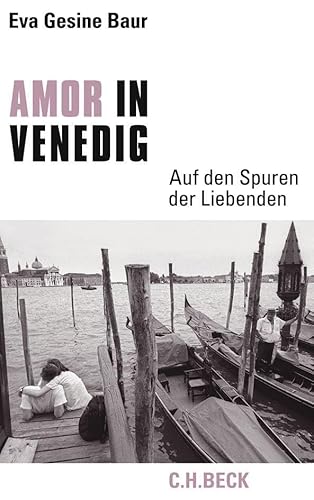 Amor in Venedig: Auf den Spuren der Liebenden