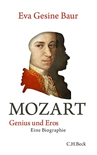 Mozart: Genius und Eros