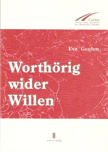 Worthörig wider Willen: Darstellungsproblematik und Sprachreflexion in der Prosa Adalbert Stifters von Iudicium