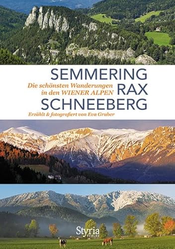 Semmering, Rax und Schneeberg: Die schönsten Wanderungen in den Wiener Alpen