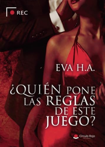 ¿Quién pone las reglas de este juego? von Grupo Editorial Círculo Rojo SL