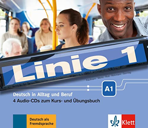 Linie 1 A1: Deutsch in Alltag und Beruf. 4 Audio-CDs zum Kurs- und Übungsbuch (Linie 1: Deutsch in Alltag und Beruf) von Klett Sprachen GmbH