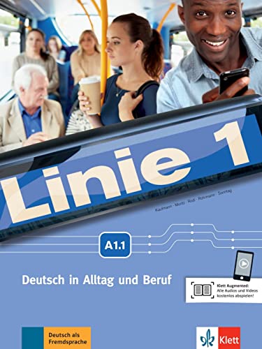 Línea 1 A1.1 Alemán en la vida cotidiana y en el trabajo. Curso y cuaderno de ejercicios con audios y vídeos (Línea 1 Alemán en la vida cotidiana y en ... (Linie 1: Deutsch in Alltag und Beruf)