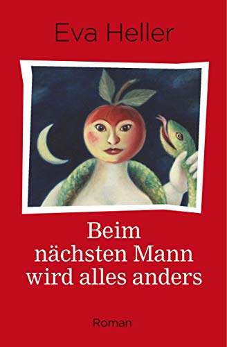 Beim nächsten Mann wird alles anders: Roman Beim nächsten Mann wird alles anders: Roman