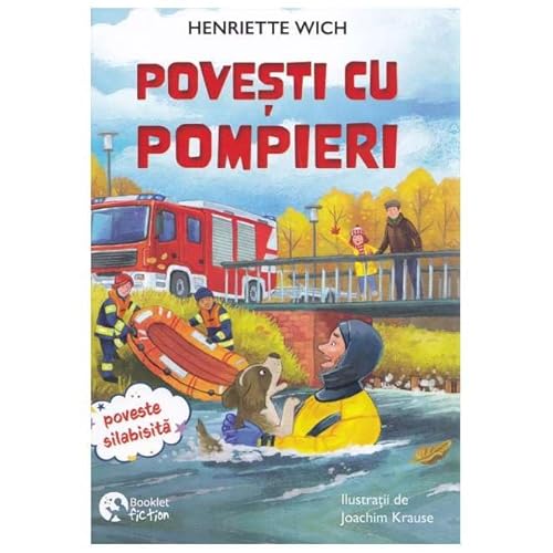 Salvarea Din Munti. Povesti Cu Pompieri von Booklet