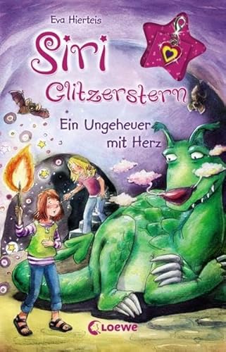 Siri Glitzerstern (Band 5) – Ein Ungeheuer mit Herz