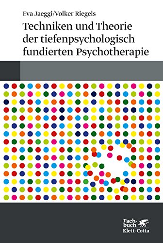 Techniken und Theorien der tiefenpsychologisch fundierten Psychotherapie von Klett-Cotta Verlag