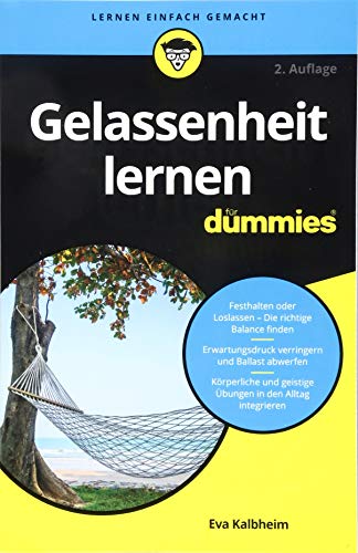Gelassenheit lernen für Dummies