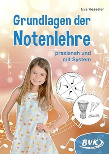 Grundlagen der Notenlehre - praxisnah und mit System (3.-4. Klasse)