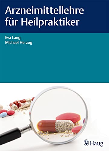 Arzneimittellehre für Heilpraktiker von Georg Thieme Verlag