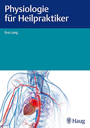 Physiologie für Heilpraktiker von Karl Haug