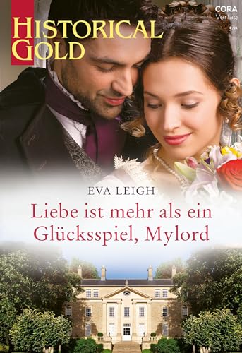 Liebe ist mehr als ein Glücksspiel, Mylord (Historical Gold 401)