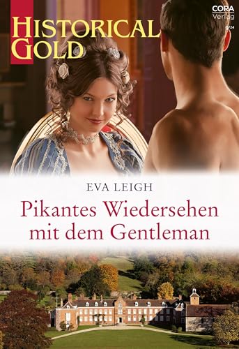 Pikantes Wiedersehen mit dem Gentleman (Historical Gold 407)