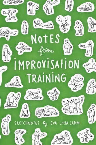 Notes from Improvisation Training: Sketchnotes by Eva-Lotta Lamm