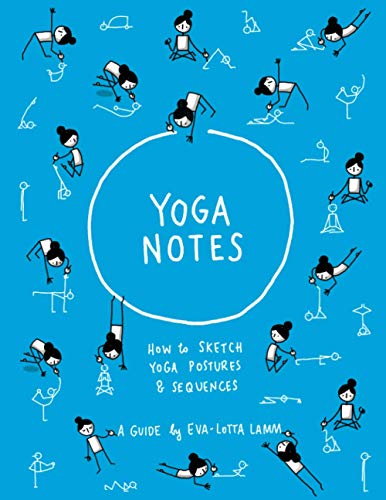 YogaNotes: How to sketch yoga postures & sequences von CreateSpace Independent Publishing Platform