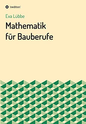 Mathematik für Bauberufe von Tredition Gmbh