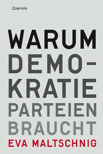 Warum Demokratie Parteien braucht