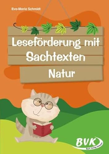 Leseförderung mit Sachtexten - Natur | Lesen lernen im Sachunterricht, 3. - 5. Klasse (Lesezeit)
