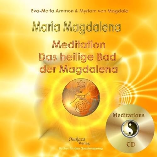 Maria Magdalena - Das heilige, heilende Bad der Magdalena, Audio Book von Omkara-Verlag