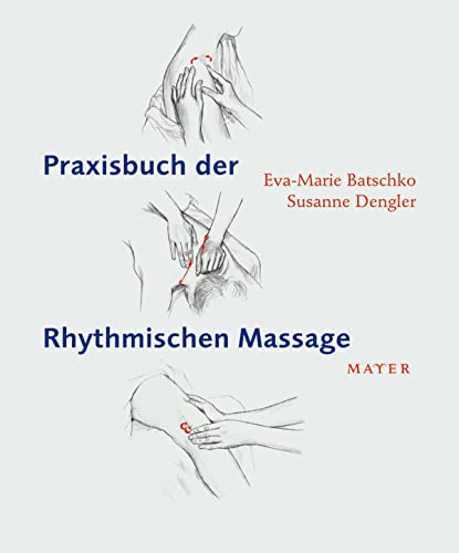 Praxisbuch der Rhythmischen Massage von Mayer, Johannes Verlag