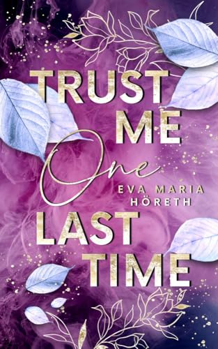 Trust me one last time von Eva Maria Höreth (Nova MD)