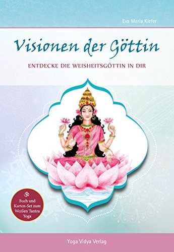 Visionen der Göttin - Entdecke die Weisheitsgöttin in dir