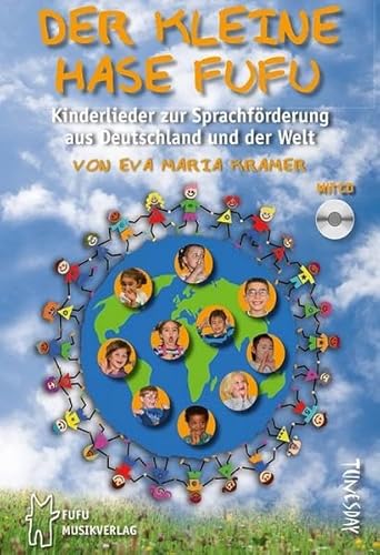 Der kleine Hase Fufu - Kinderlieder zur Sprachförderung aus Deutschland und der Welt - musikalische Früherziehung von Tunesday Records