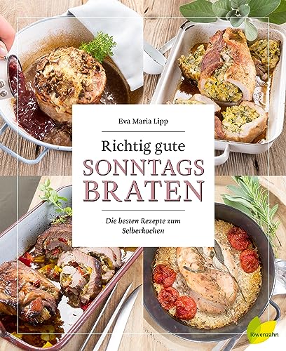 Richtig gute Sonntagsbraten: Die besten Rezepte zum Selberkochen. So gelingen Hackbraten, Schweinebraten, Rinderbraten und Co. Alles zu Garen bei ... klassischem Schmoren, Kerntemperaturen uvm.