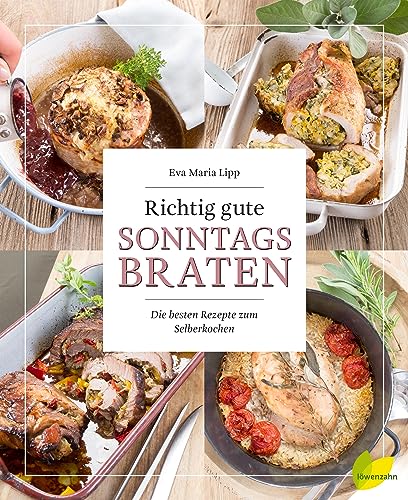 Richtig gute Sonntagsbraten: Die besten Rezepte zum Selberkochen. So gelingen Hackbraten, Schweinebraten, Rinderbraten und Co. Alles zu Garen bei ... klassischem Schmoren, Kerntemperaturen uvm. Richtig gute Sonntagsbraten: Die besten Rezepte zum Selberkochen. So gelingen Hackbraten, Schweinebraten, Rinderbraten und Co. Alles zu Garen bei ... klassischem Schmoren, Kerntemperaturen uvm.