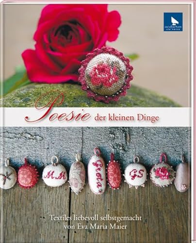 Poesie der kleinen Dinge: Textiles liebevoll selbstgemacht von Frech