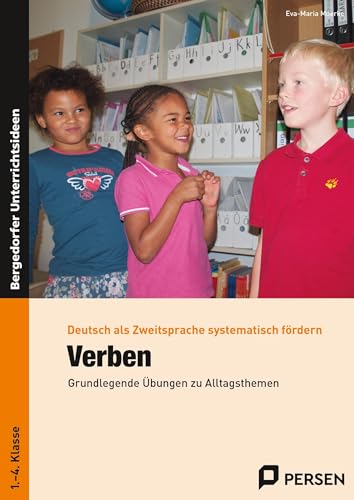 Verben: Grundlegende Übungen zu Alltagsthemen (1. bis 4. Klasse) (Deutsch als Zweitsprache syst. fördern - GS) von Persen Verlag i.d. AAP
