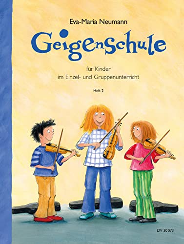 Geigenschule für Kinder im Einzel- und Gruppenunterricht - Band 2 (DV 30073): für Kinder im Einzel- und Gruppenunterricht - Heft 2