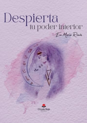 Despierta tu poder interior von Grupo Editorial Círculo Rojo SL