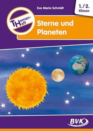 Themenheft Sterne und Planeten 1./2. Klasse: Kopiervorlagen (Themenhefte) (Sachunterricht differenziert) von Buch Verlag Kempen