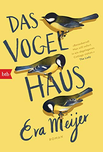 Das Vogelhaus: Roman von btb