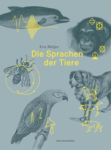 Die Sprachen der Tiere (Naturkunden)