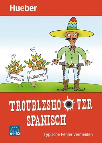 Troubleshooter Spanisch: Typische Fehler vermeiden / Buch