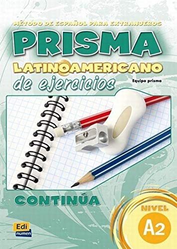 Bd.A2 : Libro ejercicios: Exercises Book (Prisma latinoamericano)