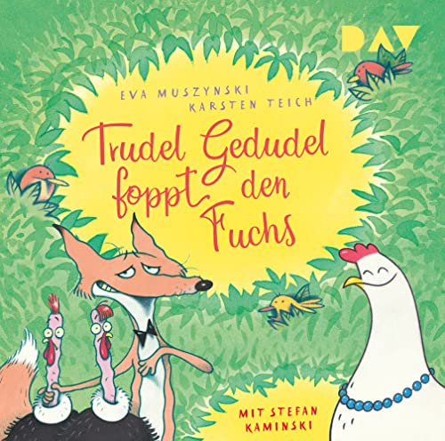 Trudel Gedudel foppt den Fuchs: Ungekürzte szenische Lesung mit Musik mit Stefan Kaminski (1 CD) (Die Trudel Gedudel-Reihe)
