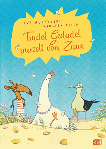 Trudel Gedudel purzelt vom Zaun (Die Trudel Gedudel-Reihe, Band 1)