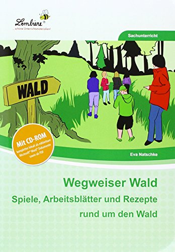 Wegweiser Wald: (2. bis 4. Klasse)