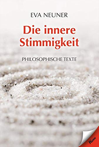 Die innere Stimmigkeit: Philosophische Texte von Kern GmbH
