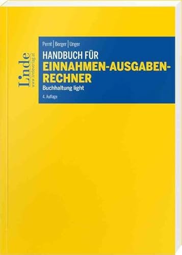 Handbuch für Einnahmen-Ausgaben-Rechner: Buchhaltung light von Linde, Wien