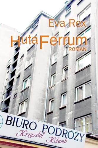 Huta Ferrum, Roman von Engelsdorfer Verlag