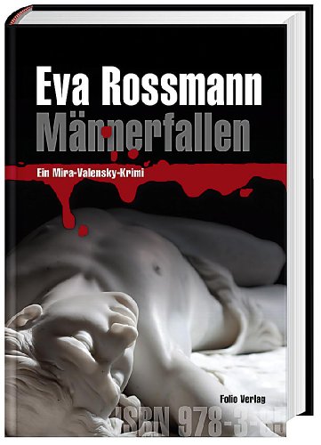Männerfallen: Ein Mira-Valensky-Krimi