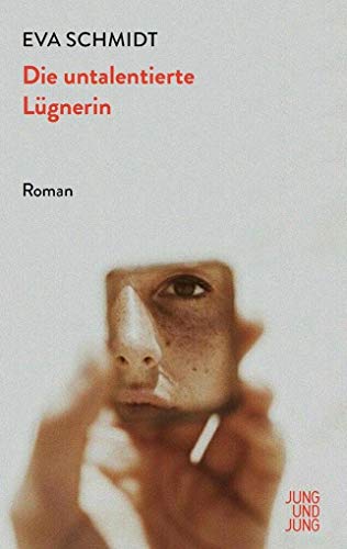 Die untalentierte Lügnerin: Roman