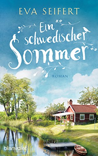 Ein schwedischer Sommer: Roman von Blanvalet