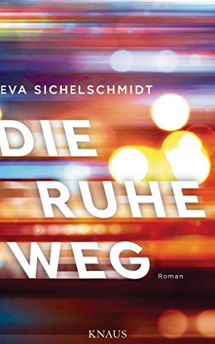 Die Ruhe weg: Roman Die Ruhe weg: Roman
